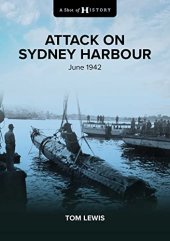 book Attack on Sydney Harbour: June 1942