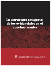 book La estructura categorial de los evidenciales en el quechua wanka