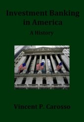 book Investment Banking in America: A History