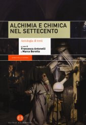 book Alchimia e chimica nel Settecento. Antologia di testi