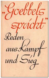 book Goebbels spricht Reden aus Kampf und Sieg