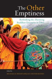 book The Other Emptiness: Rethinking the Zhentong Buddhist Discourse in Tibet