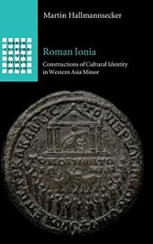 book Roman Ionia: Constructions of Cultural Identity in Western Asia Minor