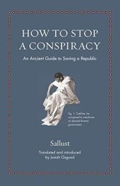 book How to Stop a Conspiracy: An Ancient Guide to Saving a Republic