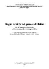 book Lingue tecniche del greco e del latino. Atti del 1. Seminario internazionale sulla letteratura scientifica e tecnica greca e latina