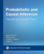 book Probabilistic and Causal Inference: The Works of Judea Pearl