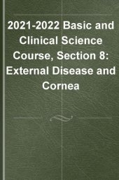 book 2021–2022 BCSC Basic and Clinical Science Course™,Section 8: External Disease and Cornea