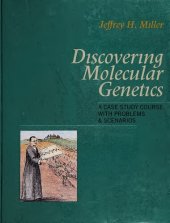 book Discovering Molecular Genetics: A Case Study Course With Problems and Scenarios