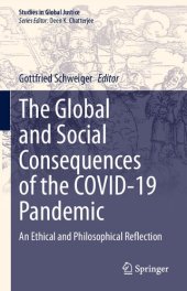 book The Global And Social Consequences Of The COVID-19 Pandemic: An Ethical And Philosophical Reflection