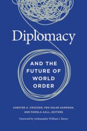 book Diplomacy and the Future of World Order