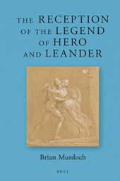 book The Reception of the Legend of Hero and Leander