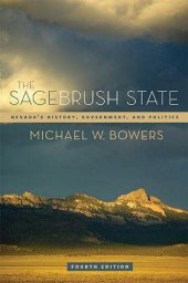 book The Sagebrush State: Nevada’s History, Government, and Politics