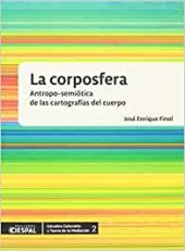 book La Corposfera: Antropo-semiótica de las cartografías del cuerpo