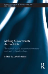 book Making Governments Accountable: The Role of Public Accounts Committees and National Audit Offices