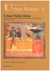 book Urban Public Debts: Urban Government and the Market for Annuities in Western Europe (14th-18th Centuries)