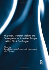 book Migration, Transnationalism and Development in South-East Europe and the Black Sea Region