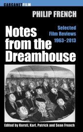 book Notes from the Dream House: Selected Film Reviews 1963–2013 (Carcanet Film series)