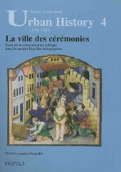 book La ville des cérémonies: Essai sur la communication politique dans les anciens Pays-Bas bourguignons