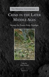 book Crisis in the Later Middle Ages: Beyond the Postan-Duby Paradigm