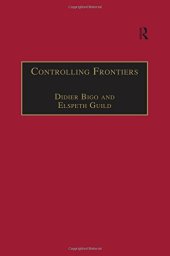 book Controlling Frontiers: Free Movement Into and Within Europe