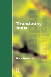 book Translating India: The Cultural Politics of English