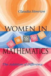 book Women in Mathematics: The Addition of Difference