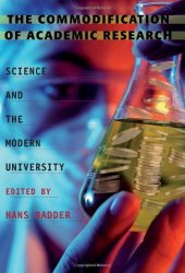 book The Commodification of Academic Research: Science and the Modern University