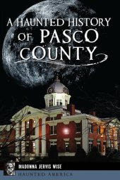 book A Haunted History of Pasco County