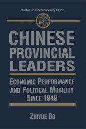 book Chinese Provincial Leaders: Economic Performance and Political Mobility Since 1949