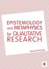 book Epistemology and Metaphysics for Qualitative Research