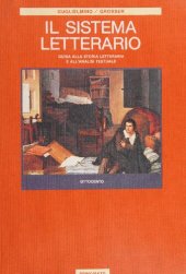 book Il sistema letterario. Guida alla storia letteraria e all'analisi testuale