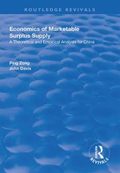 book Economics of Marketable Surplus Supply: Theoretical and Empirical Analysis for China