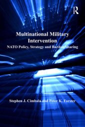 book Multinational Military Intervention: NATO Policy, Strategy and Burden Sharing