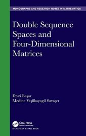 book Double Sequence Spaces and Four-Dimensional Matrices