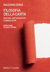 book Filosofia della carta. Natura, metamorfosi e ibridazioni