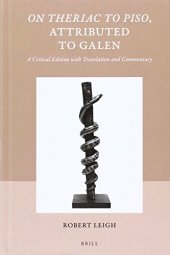 book On Theriac to Piso, Attributed to Galen: A Critical Edition With Translation and Commentary