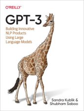 book GPT-3: Building Innovative NLP Products Using Large Language Models