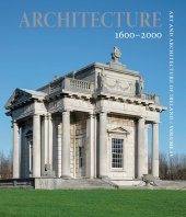 book Art and Architecture of Ireland: Volume 4: Architecture 1600 2000