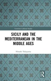 book Sicily and the Mediterranean in the Middle Ages