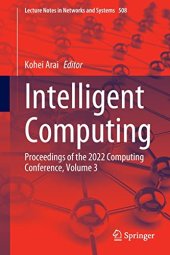 book Intelligent Computing: Proceedings of the 2022 Computing Conference, Volume 3