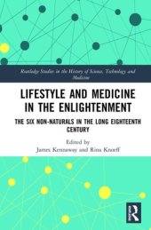 book Lifestyle and Medicine in the Enlightenment: The Six Non-Naturals in the Long Eighteenth Century