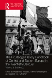 book The Routledge History Handbook of Central and Eastern Europe in the Twentieth Century: Volume 2: Statehood