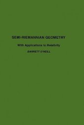 book Semi-Riemannian Geometry with Applications to Relativity