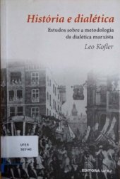 book História e Dialética: estudos sobre a metodologia da dialética marxista