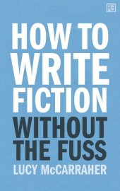 book How to Write Fiction Without the Fuss