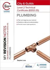 book My Revision Notes: City & Guilds Level 2 Technical Certificate in Plumbing (8202-25)