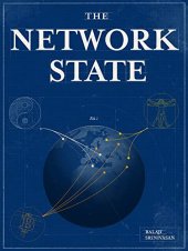 book The Network State: How To Start a New Country