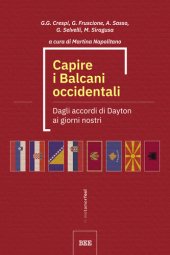 book Capire i Balcani Occidentali. Dagli accordi di Dayton ai giorni nostri