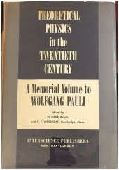 book Theoretical Physics in the Twentieth Century: a Memorial Volume to Wolfgang Pauli