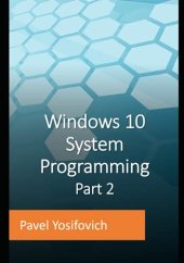 book Windows 10 System Programming, Part 2